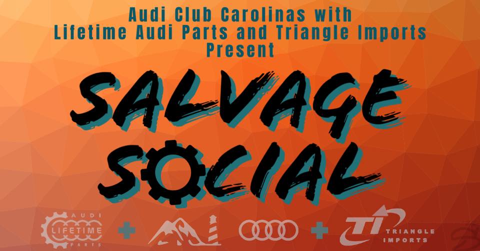 Audi Club Carolinas - Salvage Social at Lifetime Audi Parts