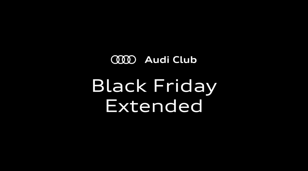 Black Friday Extended - Audi Club North America